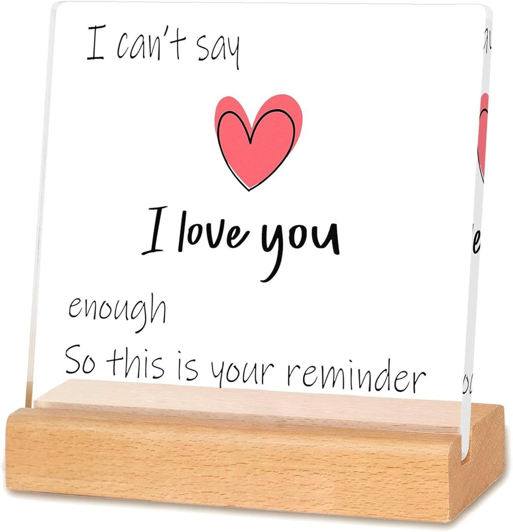 I Love You Gifts for Her Him Girlfriend Boyfriend Birthday Gift Romantic Ideas Wedding Gift Acrylic Table Signs Decor with Wooden Base