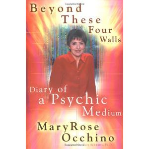 Beyond These Four Walls: Diary of a Psychic Medium