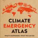 Climate Emergency Atlas: What's Happening - What We Can Do (DK Where on Earth? Atlases)