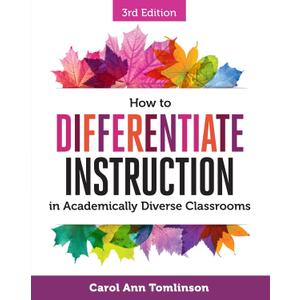 How to Differentiate Instruction in Academically Diverse Classrooms