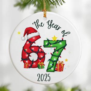 2025 The Year of Six Seven Christmas Ornaments | Funny 67 Meme Ornament | Gen Alpha Humor Ornament | 67 Gifts & Stocking Stuffer for Teen, Friends, Coworkers