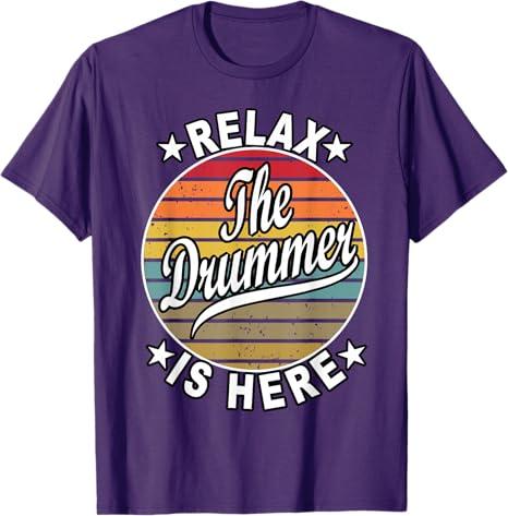 Relax The Drummer Is Here for Drums Musicians T-Shirt, size XL