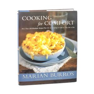 Cooking for Comfort: More Than 100 Wonderful Recipes That Are as Satisfying to Cook as They Are to Eat