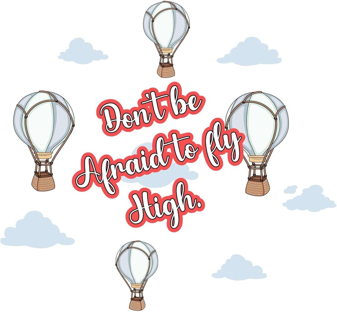 Cute Hot Air Balloon Wall Decal Don't Afraid to Fly High Inspirational Fly High Quote with Air Balloons - Size: 30 Inch X 27 Inch