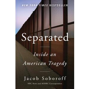Separated: Inside an American Tragedy