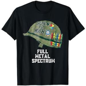 Born To Math Full Metal Spectrum T-Shirt S