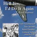 Hell Yes, I'd Do It Again (NEW 2017 Edition)