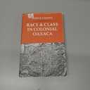 Race and Class in Colonial Oaxaca