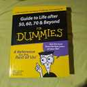 Guide to Life After 50, 60, 70 and Beyond for Dummies