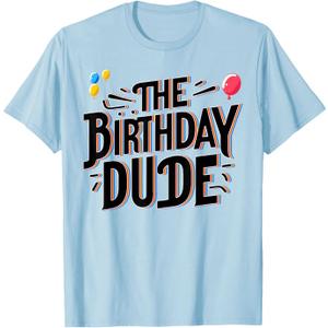 Happy Birthday Dude Its my Birthday Shirt Boys Birthday Dude T-Shirt, Small