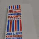 The Emerging Democratic Majority