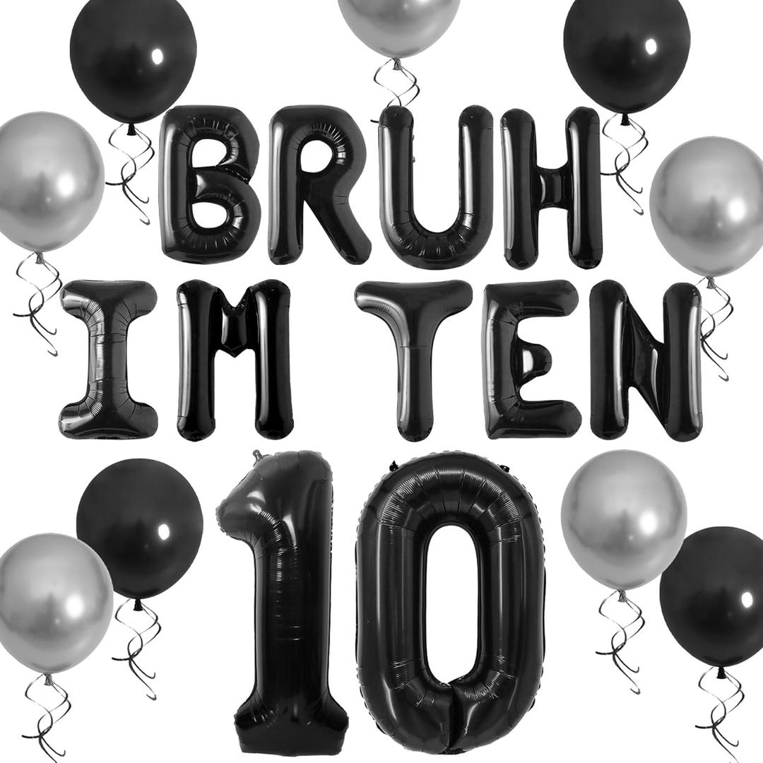 Bruh Its My Birthday Decorations,Happy 10th Birthday Decoration Include Boy Bruh Im Ten Balloons,black and silver balloons for Boy Bruh Im Ten party