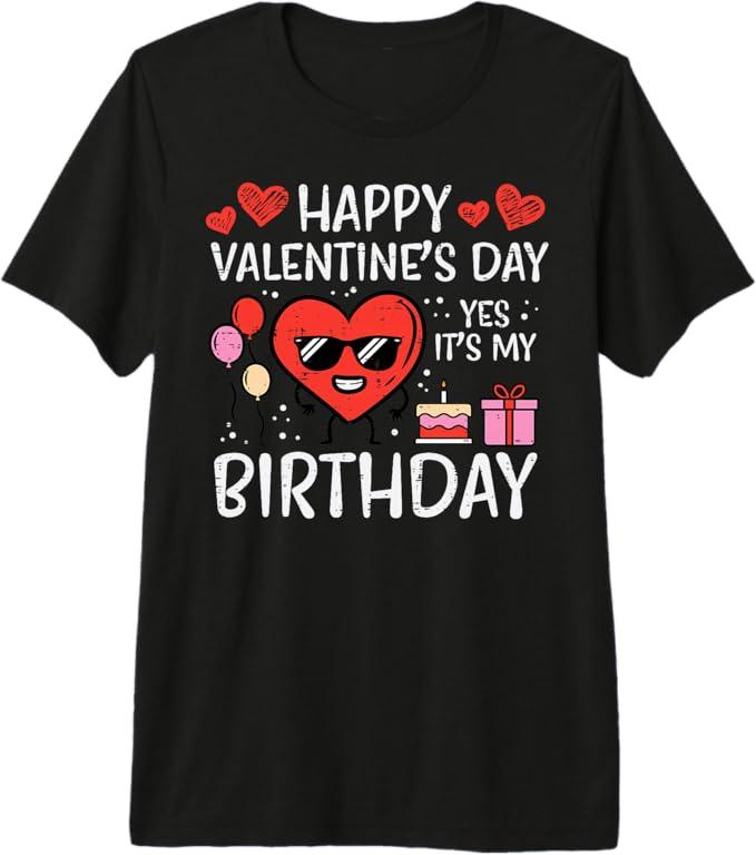 Happy Valentines Day Birthday Bday Men Women Kids Toddlers T-Shirt, Size S