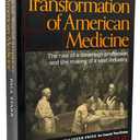 The Social Transformation of American Medicine: The rise of a sovereign profession and the making of a vast industry