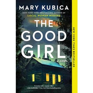 The Good Girl: A Psychological Thriller of Abductions, Emotional Entanglements and Dark Family Secrets