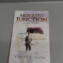 Mosquito Junction: Memoirs