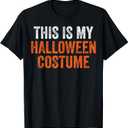 This is my Halloween Costume Men Women Adults Boys T-Shirt, S