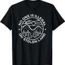 No One is Illegal on Stolen Land Native Tribe T-Shirt, Men, Black, M