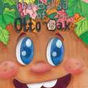 The Ballad of Otto the Oak