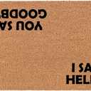 Coir Doormat Front Door Mat New Home Closing Housewarming Gift I Say Hello, You Say Goodbye (30" x 18" Standard)