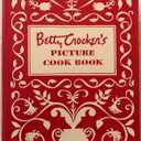 Betty Crocker's Picture Cook Book