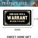 Come Back with a Warrant or Level Iv Plates Doormat 30x17 Inch Funny Welcome Mat for Indoor/Outdoor Entrance Personalized Mats Anti-Slip Easy to Clean Home Decor Novelty Gift Mat
