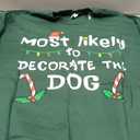 Christmas Likely Decorate Dog Xmas Family Kids Women Men T-Shirt Size XL