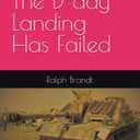 The D-day Landing Has Failed