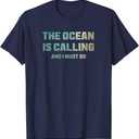 The Ocean is Calling and I Must Go T-Shirt, Large