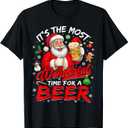 Its The Most Wonderful Time for A Beer Christmas Santa Claus T-Shirt