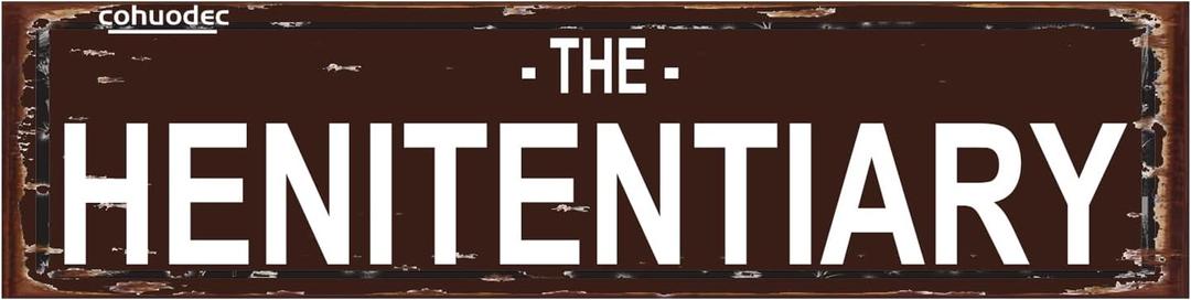 The Henitentiary Sign Chicken Coop Rustic Metal Street Sign or Door Name Plate Plaque Home Patio Garden Bar Farm House Garage Wall Decor Brown Tin Signs 16 X 4 Inch