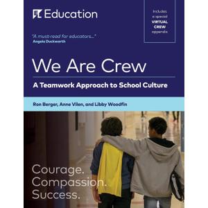 We Are Crew:: A Teamwork Approach to School Culture