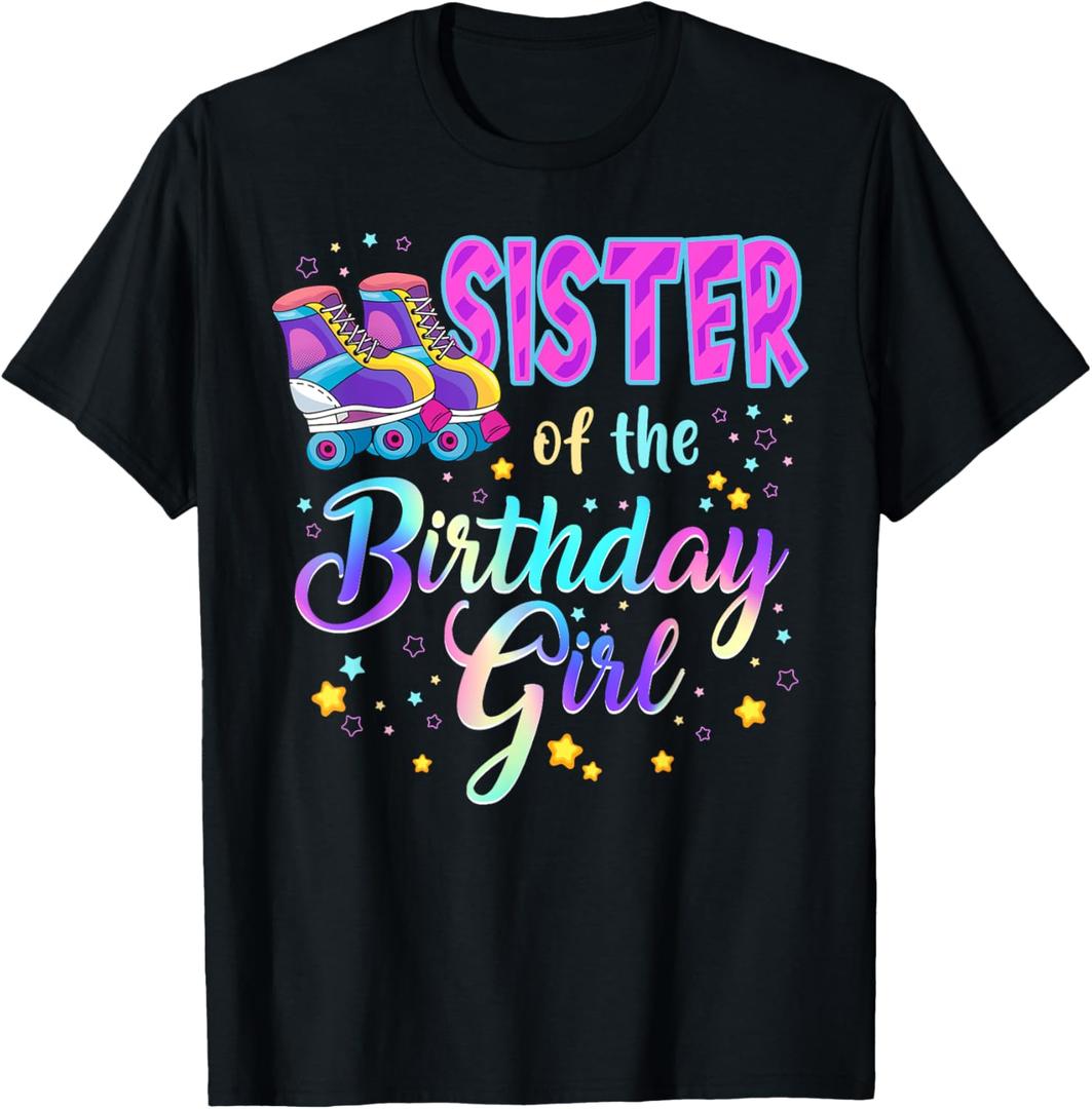 Sister Of The Birthday Girl Roller Stake Matching Family T-Shirt (Small, Black)