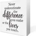 Inspirational Office Decor Never Underestimate the Difference You Made and the Lives You Touched Wooden Box Sign for Women Coworkers, Motivational School Classroom Wood Box Sign Decor 5 x 5 Inches