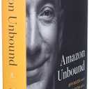 Amazon Unbound: Jeff Bezos and the Invention of a Global Empire