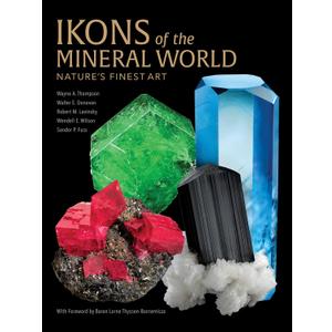 Ikons of the Mineral World: Nature's Finest Art
