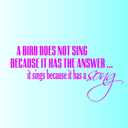 Design With Vinyl Home Wall Decals - A The Bird Does Not Sing Because It Has The Answer Removable Wall Sticker Home Decoration - Size: 26 in x 38 in (Black)