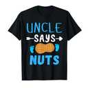 Gender Reveal Uncle says Nuts Boy Matching Family Party T-Shirt, Size Large