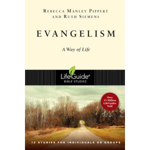 Evangelism: A Way of Life (LifeGuide Bible Studies)