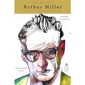 The Penguin Arthur Miller: Collected Plays (Penguin Classics Deluxe Edition)