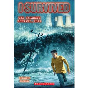 I Survived the Japanese Tsunami, 2011 (I Survived #8) (8)