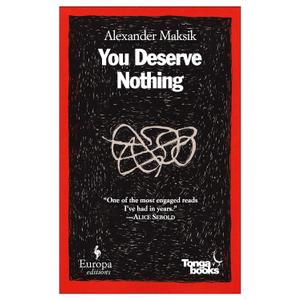 You Deserve Nothing: A Novel, 
Paperback