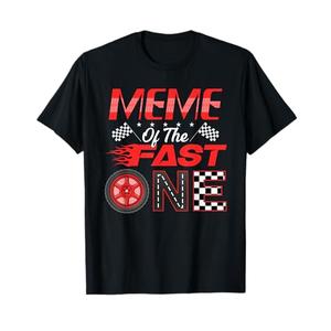Meme of The Fast One First Birthday Racing Car Family T-Shirt.XL