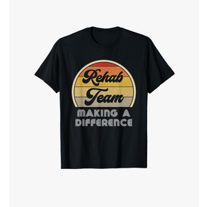 Physical Therapy PT Month Rehab Team Making A Difference OT T-Shirt(S)