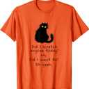 Sarcastic Cat Have I Scratched Anyone Today? Funny Black Cat T-Shirt, M