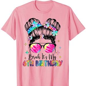 Messy Bun Bruh It's My 6th Birthday Girls T-Shirt Pink 6-12 L