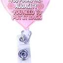 Funny Nurse Badge Reel Heart - Shaped Retractable ID Badge Holder with Clip, Wherever You Found The Audacity Cute Badge Reel for Nursing Student, RN, LPN, CNA, Medical Worker, Teacher Gift