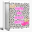 Pink Cheetah Wall Art You're Like Really Pretty Poster Preppy Aesthetic Trendy Dorm Room Canvas Prints For College Dorm Room Decor 8x12inch Framed (style-5)