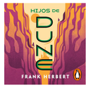 Hijos de Dune [Children of Dune]: Las crónicas de Dune 3 [The Dune Chronicles, Book 3]