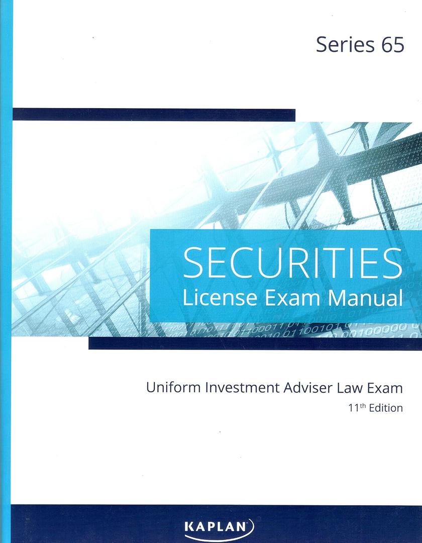 Kaplan Series 65 License Exam Manual, 11th Edition (Paperback): Comprehensive Securities Licensing Exam Manual